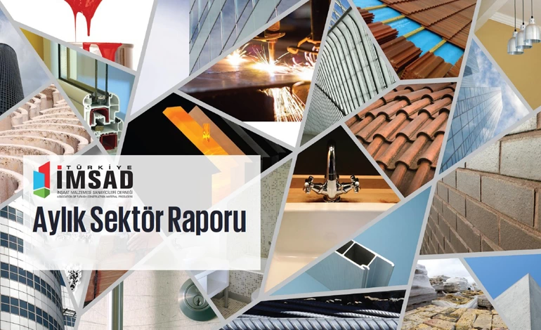 Türkiye İMSAD Aylık Sektör Raporu kapağında farklı inşaat malzemeleri ve yapı görselleri